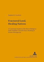 «fractured Land, Healing Nations»