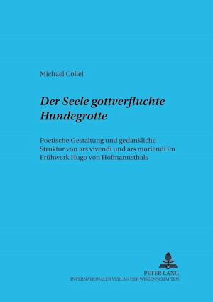 "der Seele Gottverfluchte Hundegrotte"