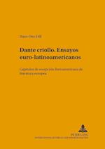 Dante Criollo. Ensayos Euro-Latinoamericanos