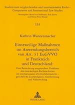 Einstweilige Maßnahmen im Anwendungsbereich von Art. 31 EuGVVO in Frankreich und Deutschland