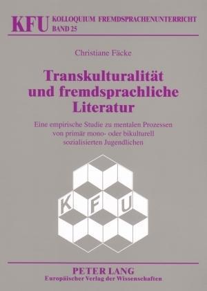 Transkulturalitaet Und Fremdsprachliche Literatur