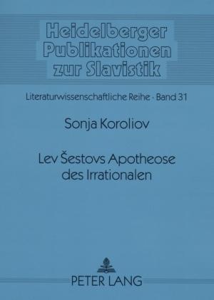 Lev sestovs Apotheose des Irrationalen