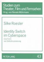 Identity Switch Im Cyberspace