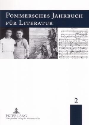 Pommersches Jahrbuch Fuer Literatur 2