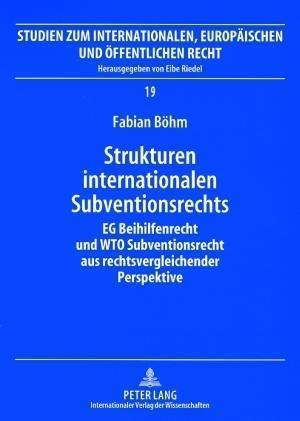 Strukturen internationalen Subventionsrechts