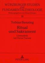 Ritual und Sakrament; Liminalität bei Victor Turner