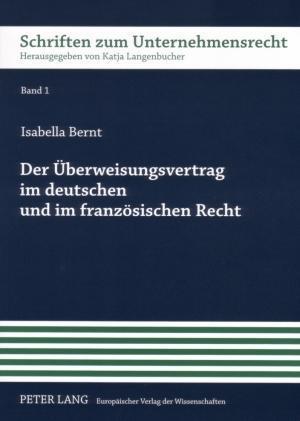 Der Ueberweisungsvertrag Im Deutschen Und Im Franzoesischen Recht