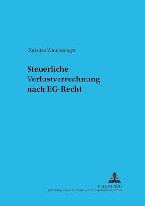 Steuerliche Verlustverrechnung nach EG-Recht