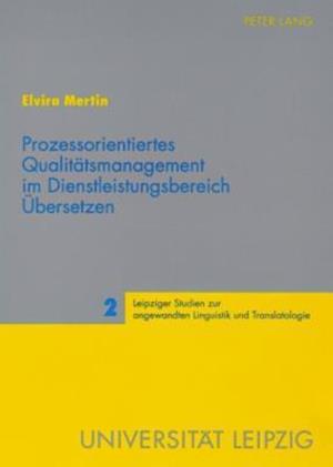 Prozessorientiertes Qualitaetsmanagement Im Dienstleistungsbereich Uebersetzen