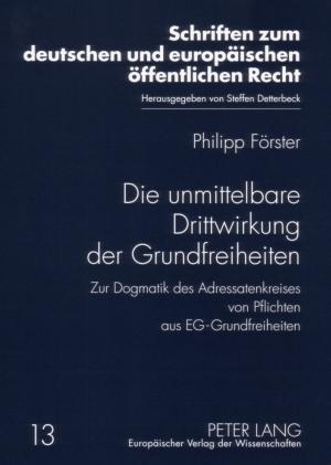 Die unmittelbare Drittwirkung der Grundfreiheiten