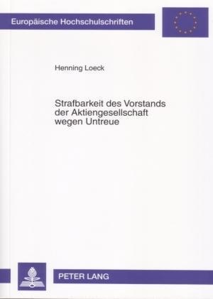 Strafbarkeit des Vorstands der Aktiengesellschaft wegen Untreue