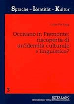 Occitano in Piemonte: Riscoperta Di Un'identita Culturale E Linguistica?