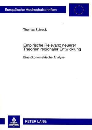 Empirische Relevanz neuerer Theorien regionaler Entwicklung