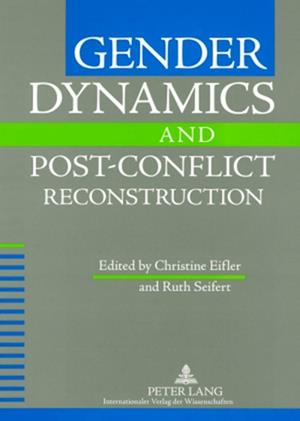 Gender Dynamics and Post-Conflict Reconstruction