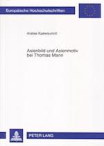 Asienbild und Asienmotiv bei Thomas Mann