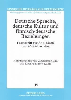 Deutsche Sprache, deutsche Kultur und finnisch-deutsche Beziehungen