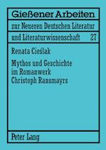 Mythos und Geschichte im Romanwerk Christoph Ransmayrs