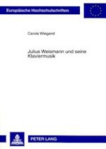 Julius Weismann und seine Klaviermusik