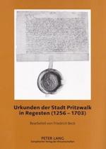 Urkunden der Stadt Pritzwalk in Regesten (1256-1703)
