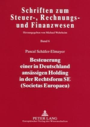 Besteuerung Einer in Deutschland Ansaessigen Holding in Der Rechtsform Se (Societas Europaea)