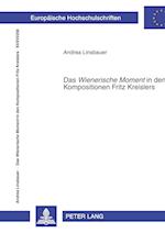 Das "wienerische Moment" in Den Kompositionen Fritz Kreislers