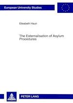 The Externalisation of Asylum Procedures