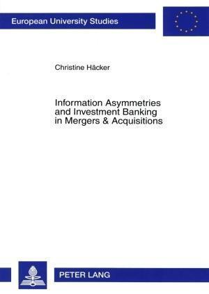 Information Asymmetries and Investment Banking in Mergers & Acquisitions