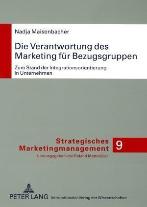 Die Verantwortung Des Marketing Fuer Bezugsgruppen