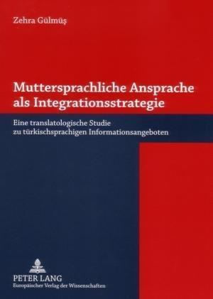 Muttersprachliche Ansprache als Integrationsstrategie