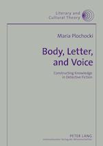 Body, Letter, and Voice