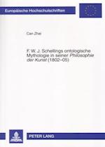 F. W. J. Schellings Ontologische Mythologie in Seiner "philosophie Der Kunst" (1802-05)