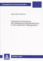 Historische Entwicklung Der Gefangenenmitverantwortung in Den Deutschen Gefaengnissen