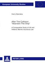 After The Collision: «Abandon The Ship»
