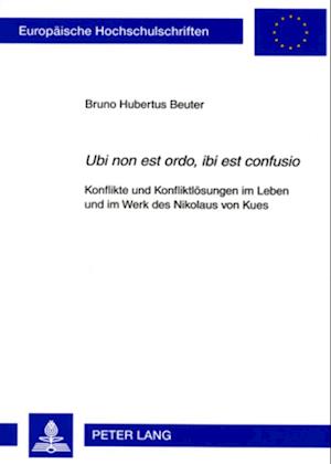 "ubi Non Est Ordo, Ibi Est Confusio"