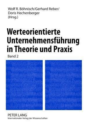 Werteorientierte Unternehmensfuehrung in Theorie Und Praxis