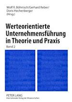 Werteorientierte Unternehmensfuehrung in Theorie Und Praxis