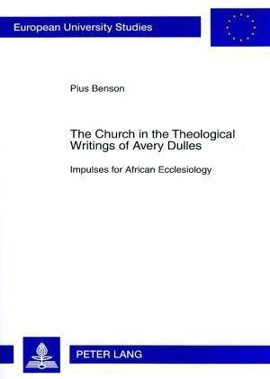 The Church in the Theological Writings of Avery Dulles