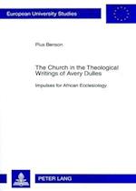 The Church in the Theological Writings of Avery Dulles