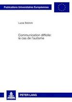 Communication Difficile: Le Cas de l'Autisme