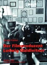 Der Filmproduzent Ludwig Waldleitner