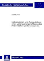 Notwendigkeit und Ausgestaltung eines Verbrauchergerichtsstandes im deutschen Zivilprozessrecht