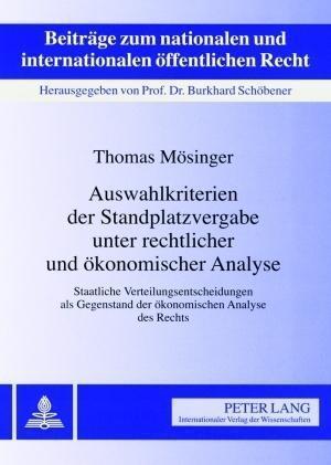 Auswahlkriterien Der Standplatzvergabe Unter Rechtlicher Und Oekonomischer Analyse