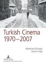 Turkish Cinema, 1970–2007