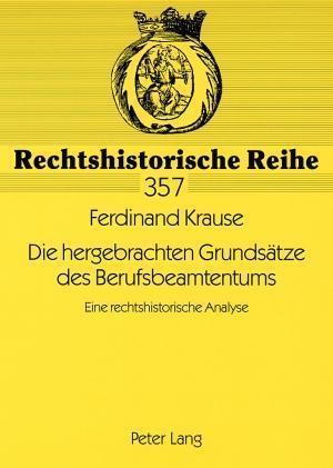 Die Hergebrachten Grundsaetze Des Berufsbeamtentums