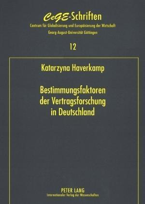 Bestimmungsfaktoren der Vertragsforschung in Deutschland