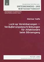 Lock-Up Vereinbarungen - Veraeusserungsbeschraenkungen Fuer Altaktionaere Beim Boersengang