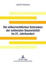 Die Voelkerrechtlichen Schranken Der Nationalen Souveraenitaet Im 21. Jahrhundert
