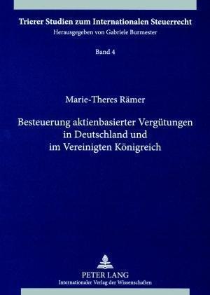 Besteuerung Aktienbasierter Verguetungen in Deutschland Und Im Vereinigten Koenigreich