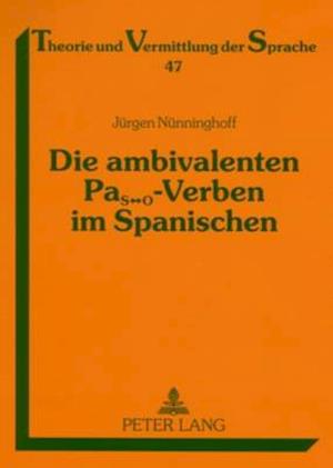 Die Ambivalenten Pas&#8596;o-Verben Im Spanischen