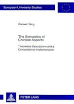 The Semantics of Chinese Aspects